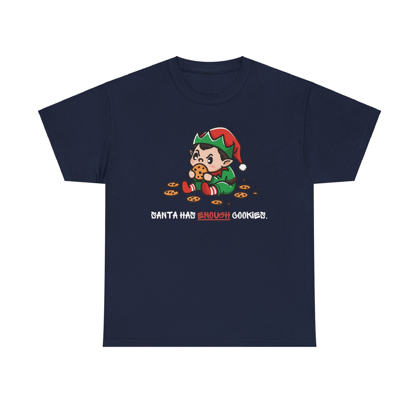 Santa Has Enough Cookies Adult T-Shirt