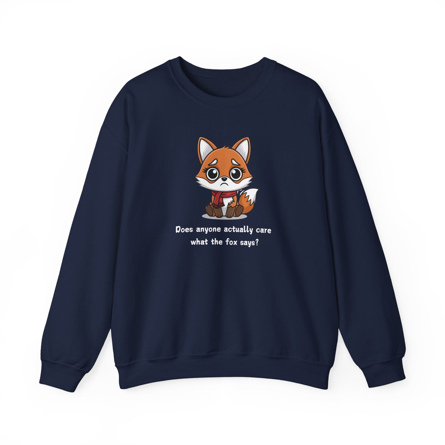 Does Anyone Actually Care What The Fox Says Adult Sweatshirt