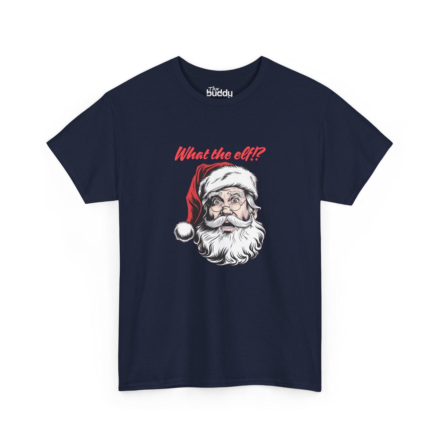 What The Elf!? Adult T-shirt