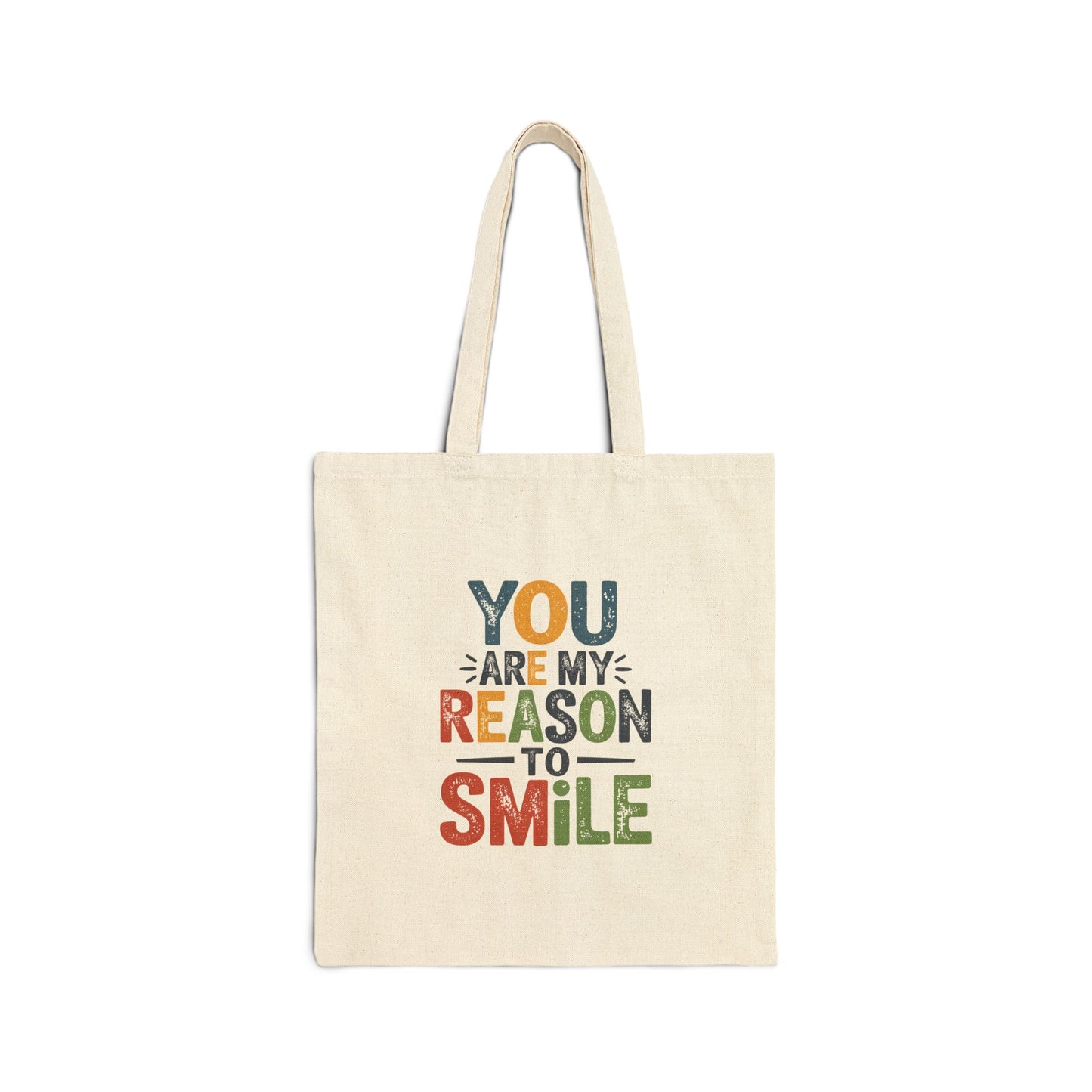 You Are My Reason To Smile Bag