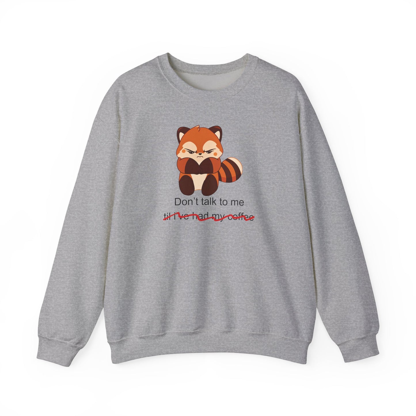 Don't Talk to Me Adult Sweatshirt