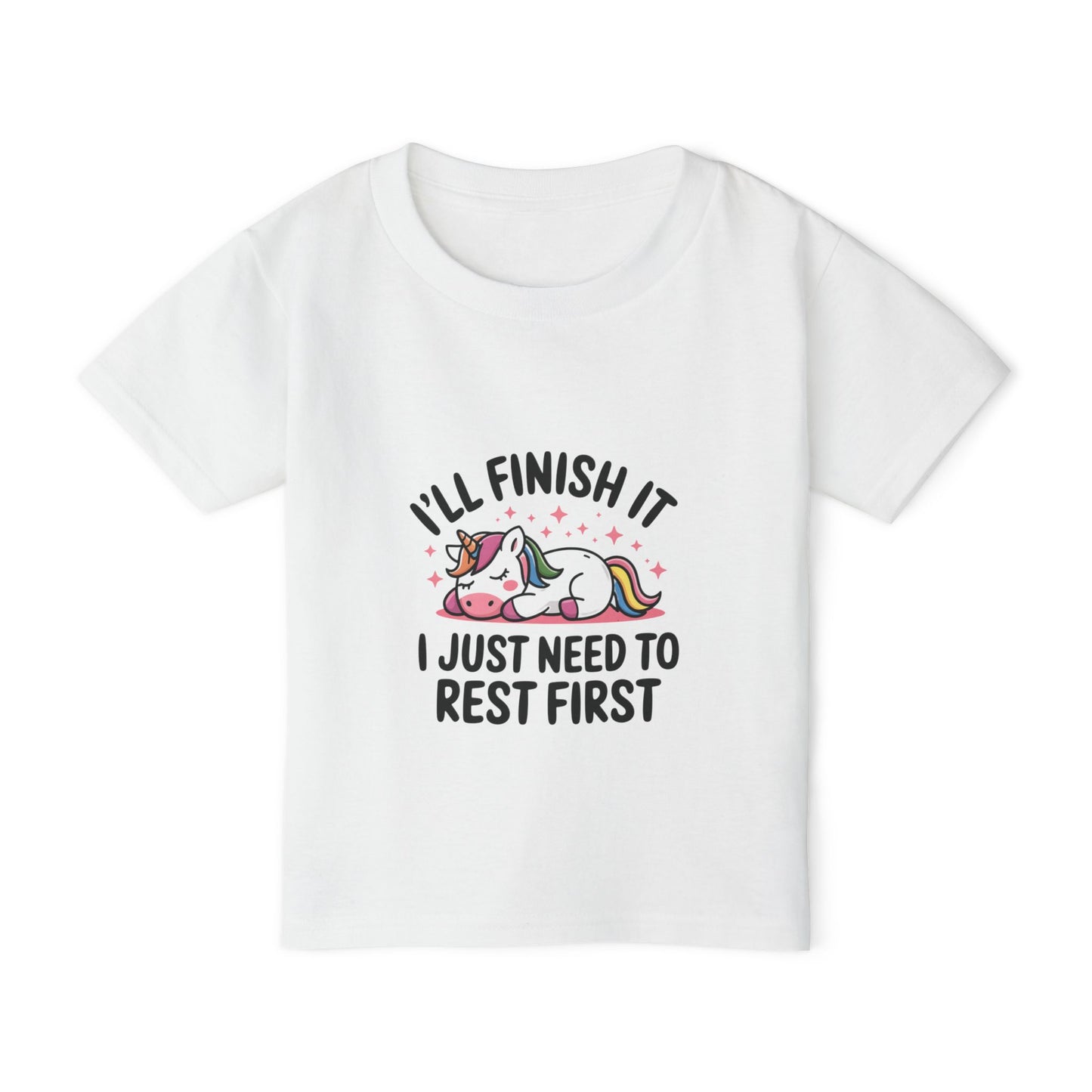 I'll Finish It I Just Need To Rest First Toddler T-shirt