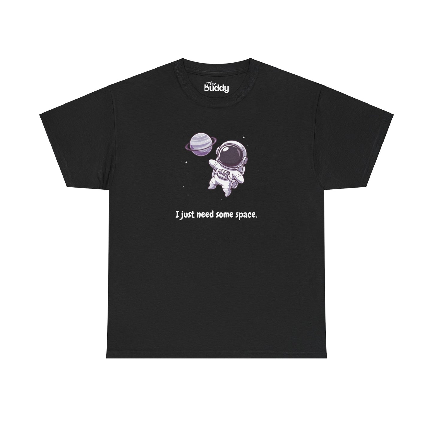 I Just Need Some Space Adult T-shirt