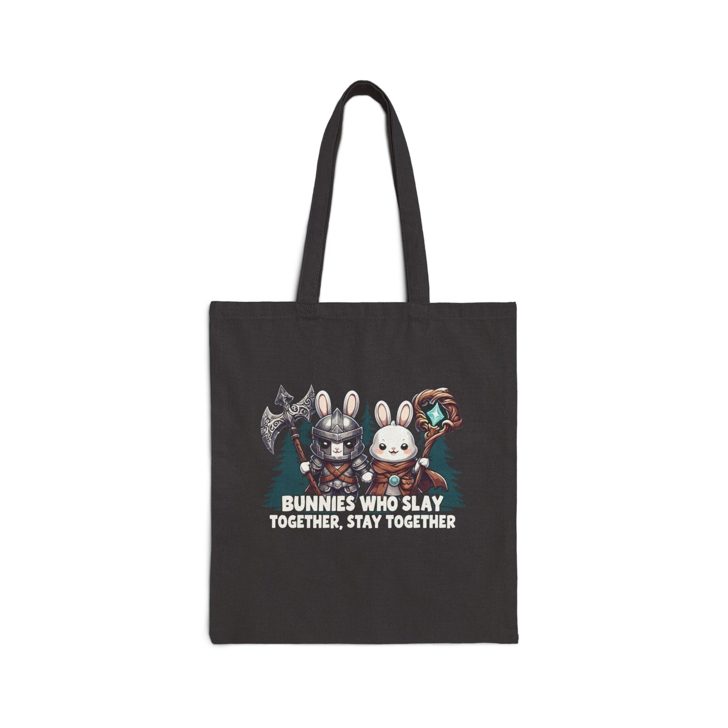 Bunnies Who Slay Together, Stay Together Bag