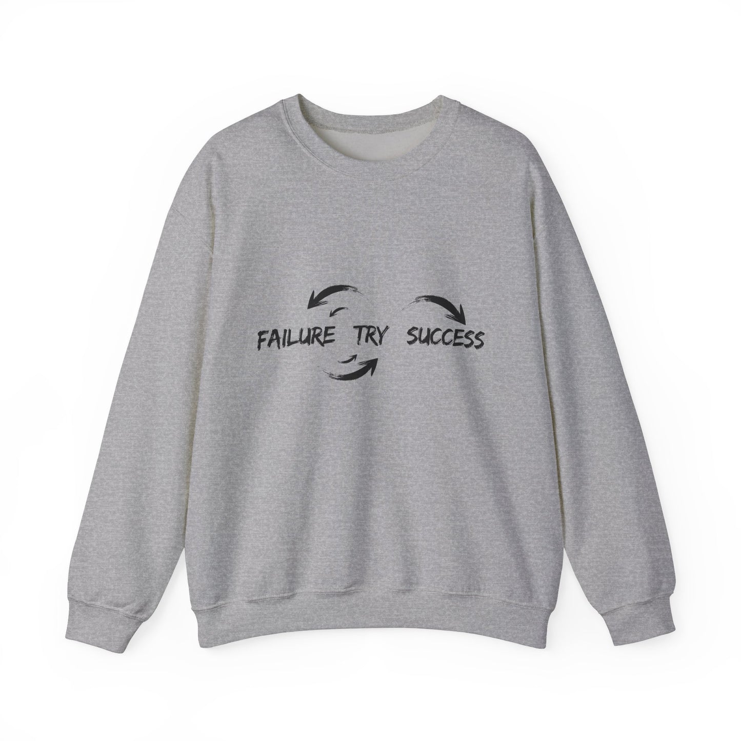 Failure Try Success Adult Sweatshirt