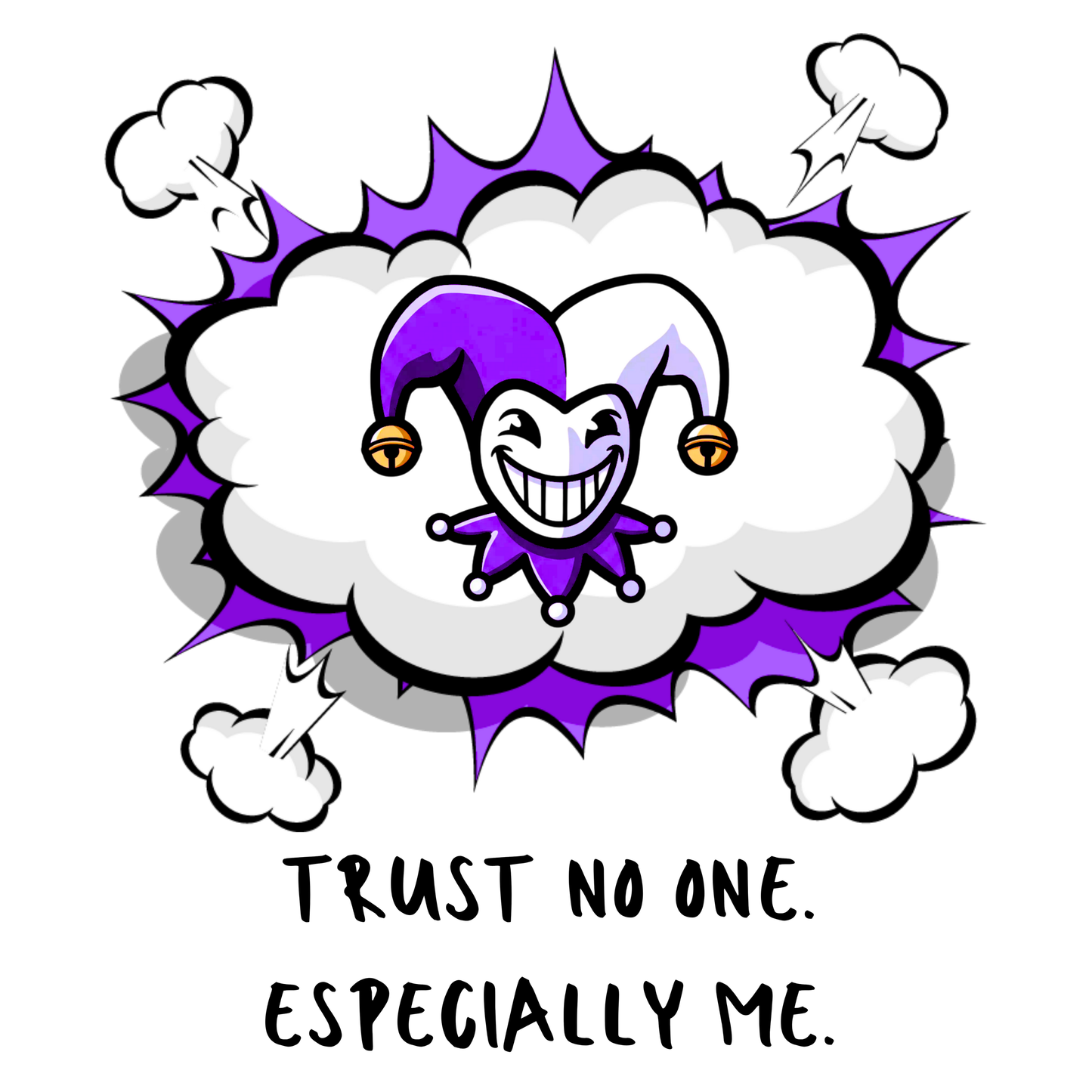 Trust No One. Especially Me. Men's T-shirt