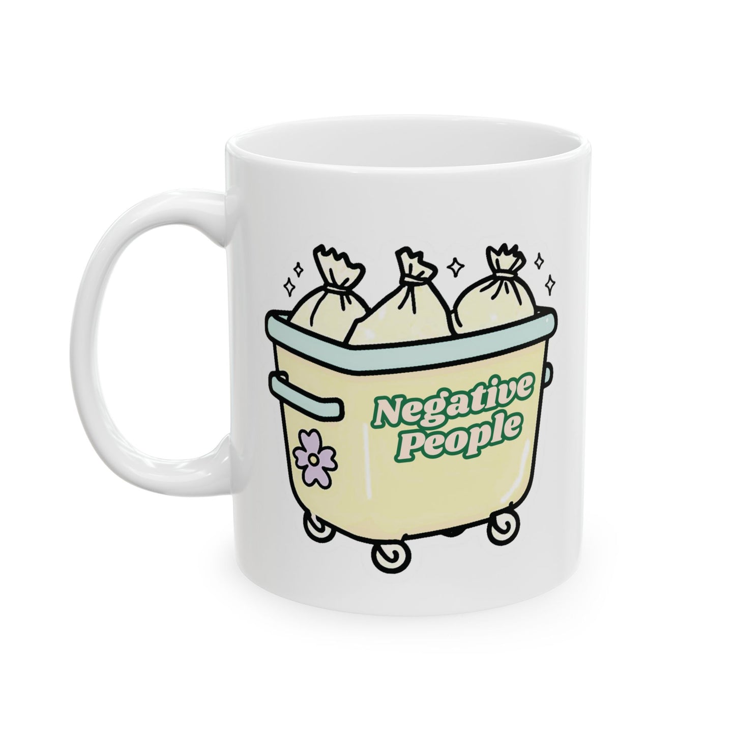 Negative People Mug