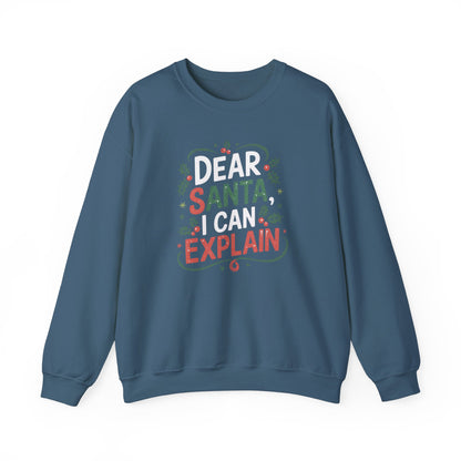 Dear Santa, I Can Explain Adult Sweatshirt