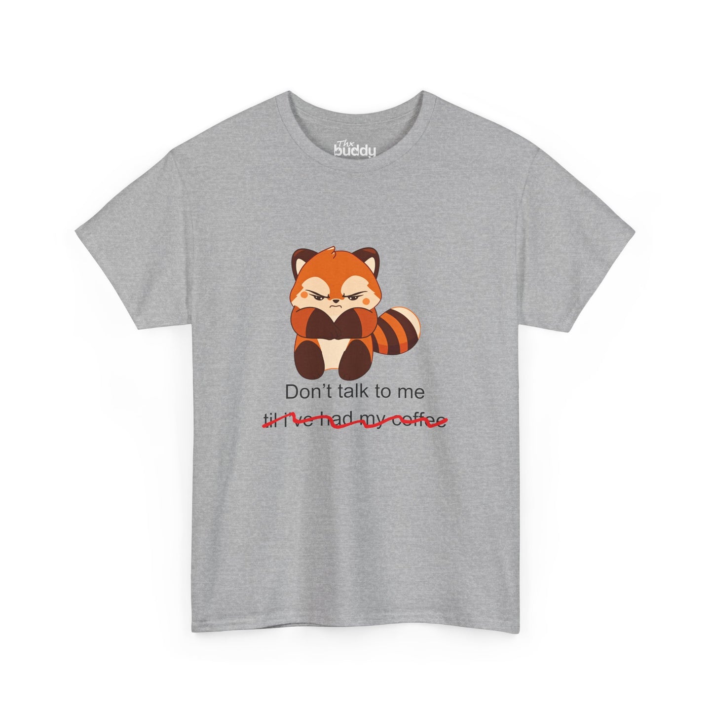 Don't Talk to Me Adult T-shirt