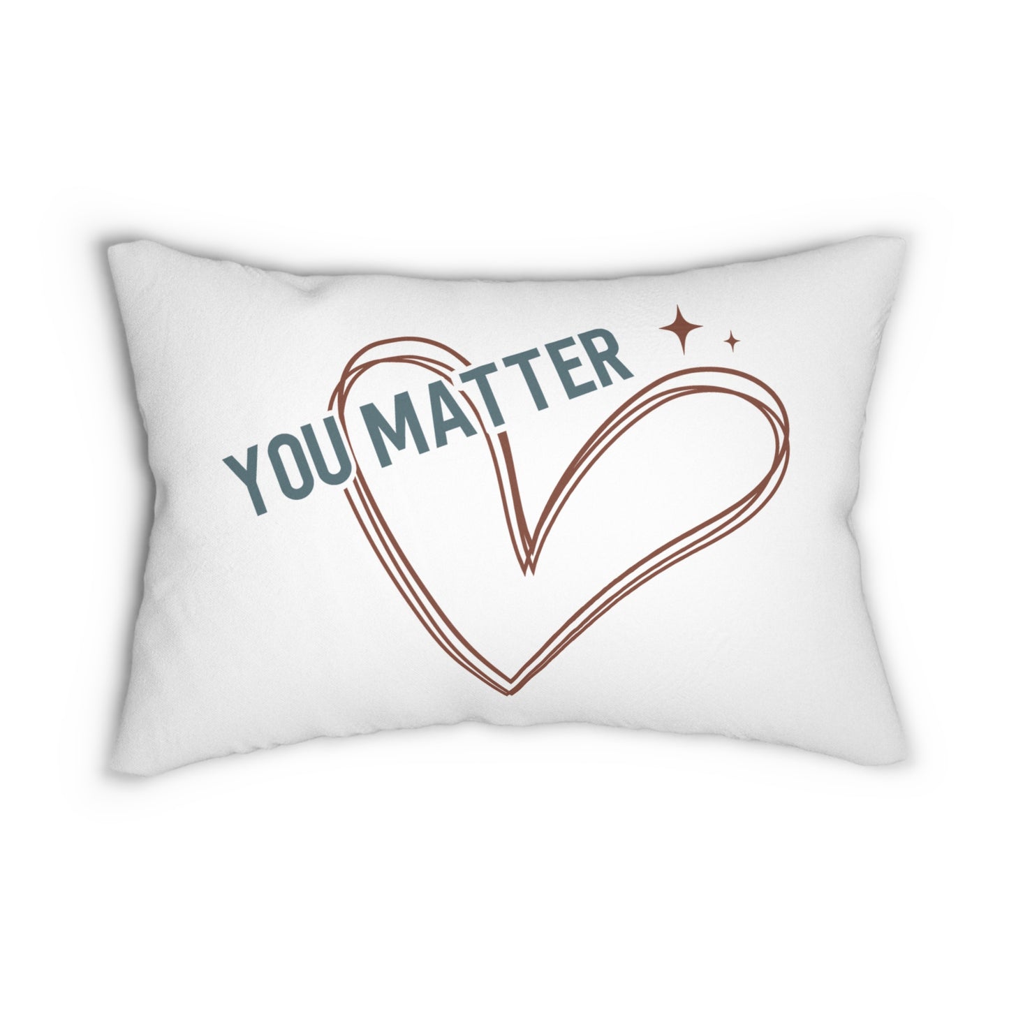 You Matter Pillow