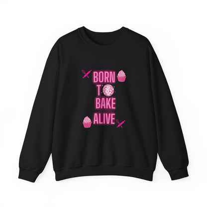Born To Bake Alive Adult Sweatshirt