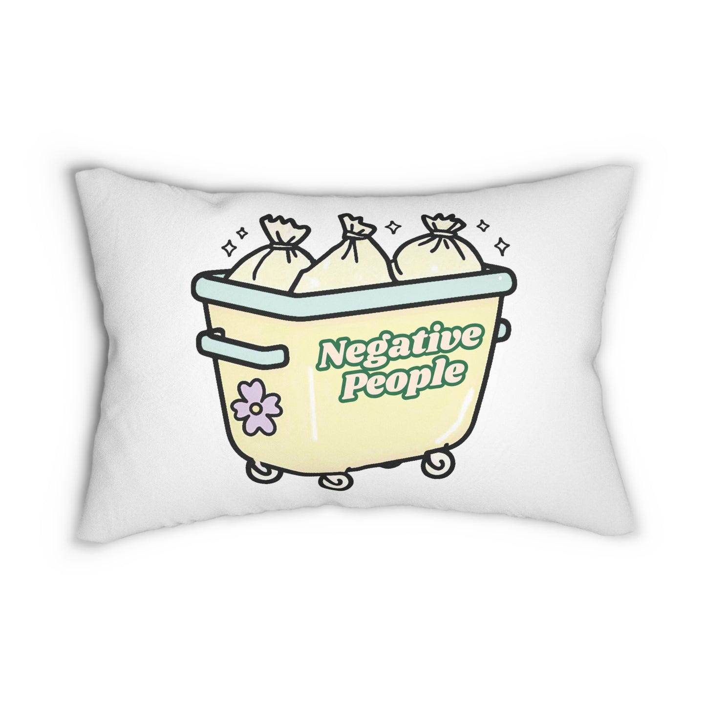 Negative People Pillow