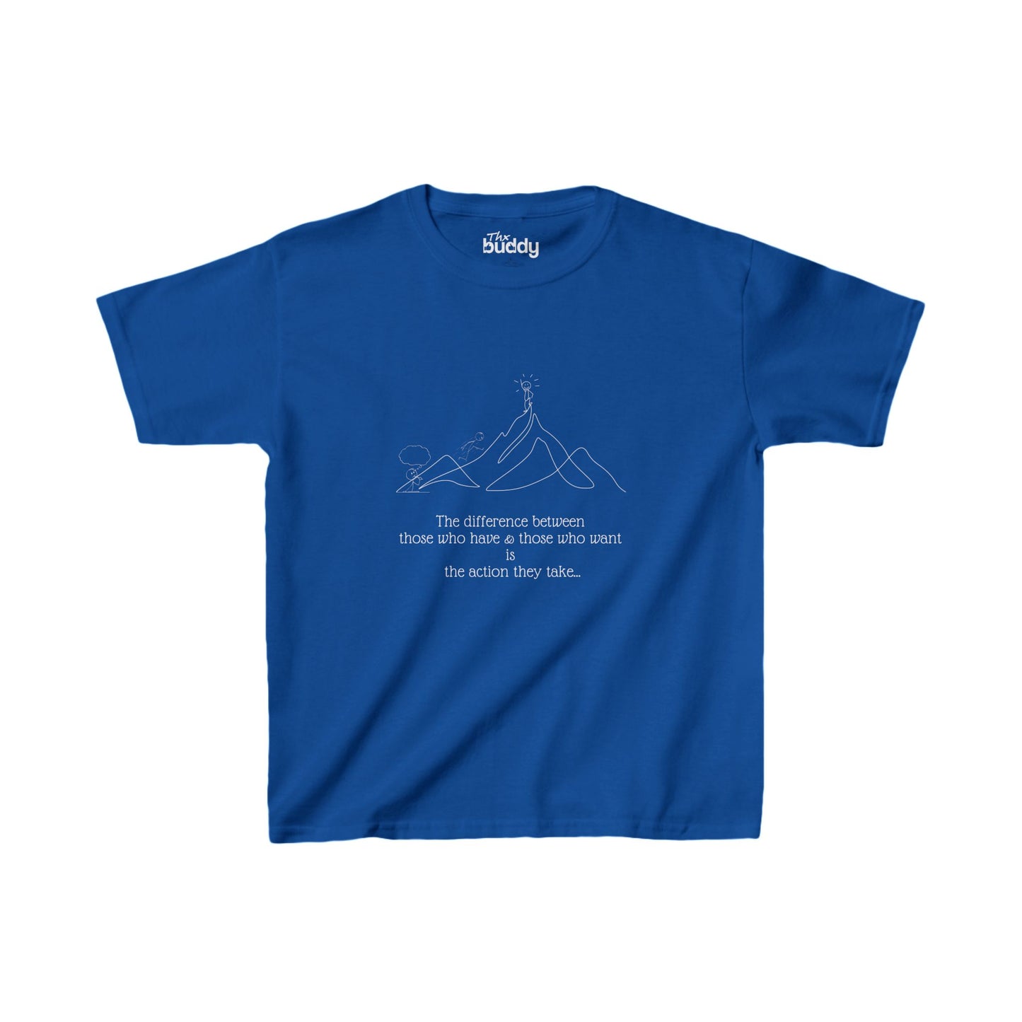 The difference between those who have & those who want is the action they take... Kids/Teen T-shirt