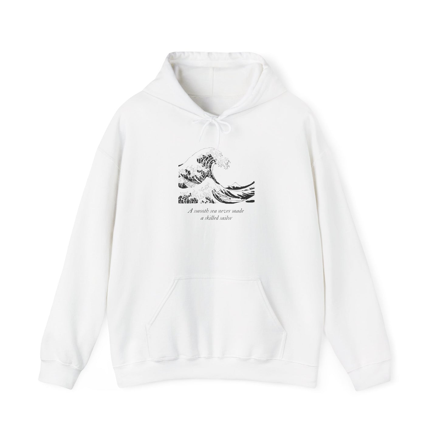 A Smooth Sea Never Made a Skilled Sailor Adult Hoodie