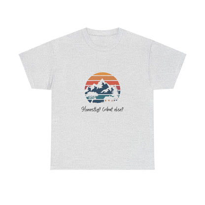 Honestly? What else? Adult T-Shirt