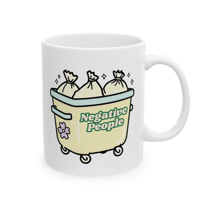 Negative People Mug