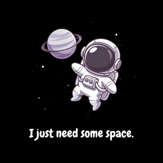 I Just Need Some Space Adult T-shirt