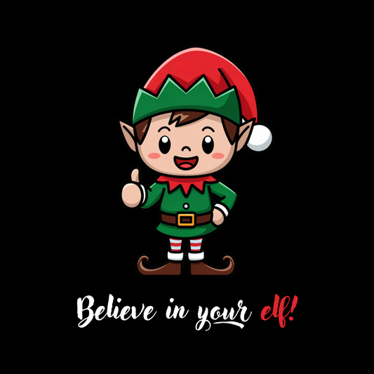 Believe In Your Elf! Adult T-shirt