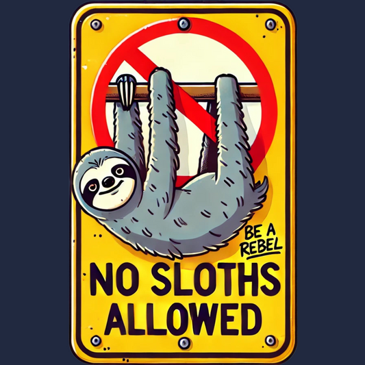 No Sloth Allowed, Be a Rebel Toddler T-shirt