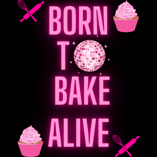 Born To Bake Alive Adult T-shirt