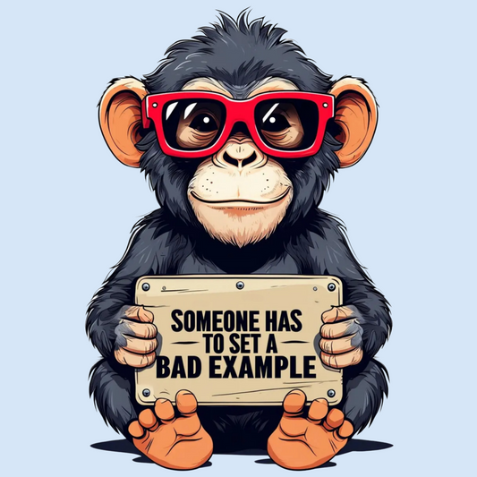 Someone Has to Set a Bad Example Adult T-shirt