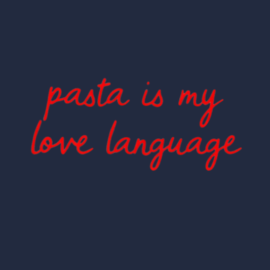 Pasta Is My Love Language Adult T-shirt