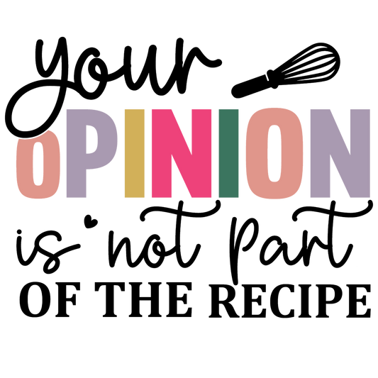 Your opinion is not part of the recipe Adult Long Sleeve T-shirt