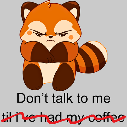 Don't Talk to Me Adult T-shirt