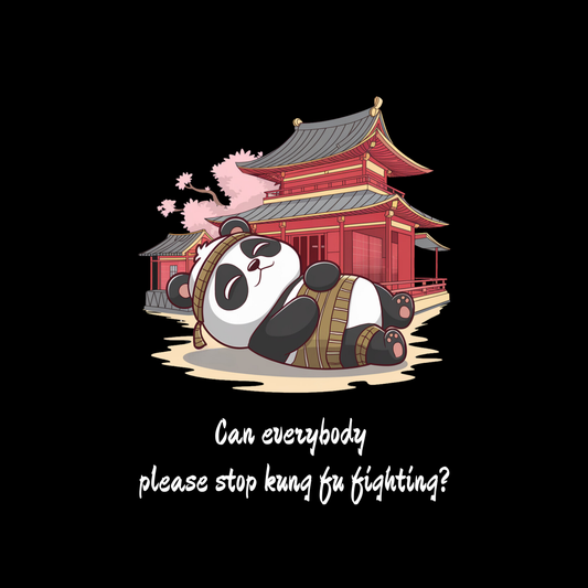 Can Everybody Please Stop Kung Fu Fighting? Adult T-shirt