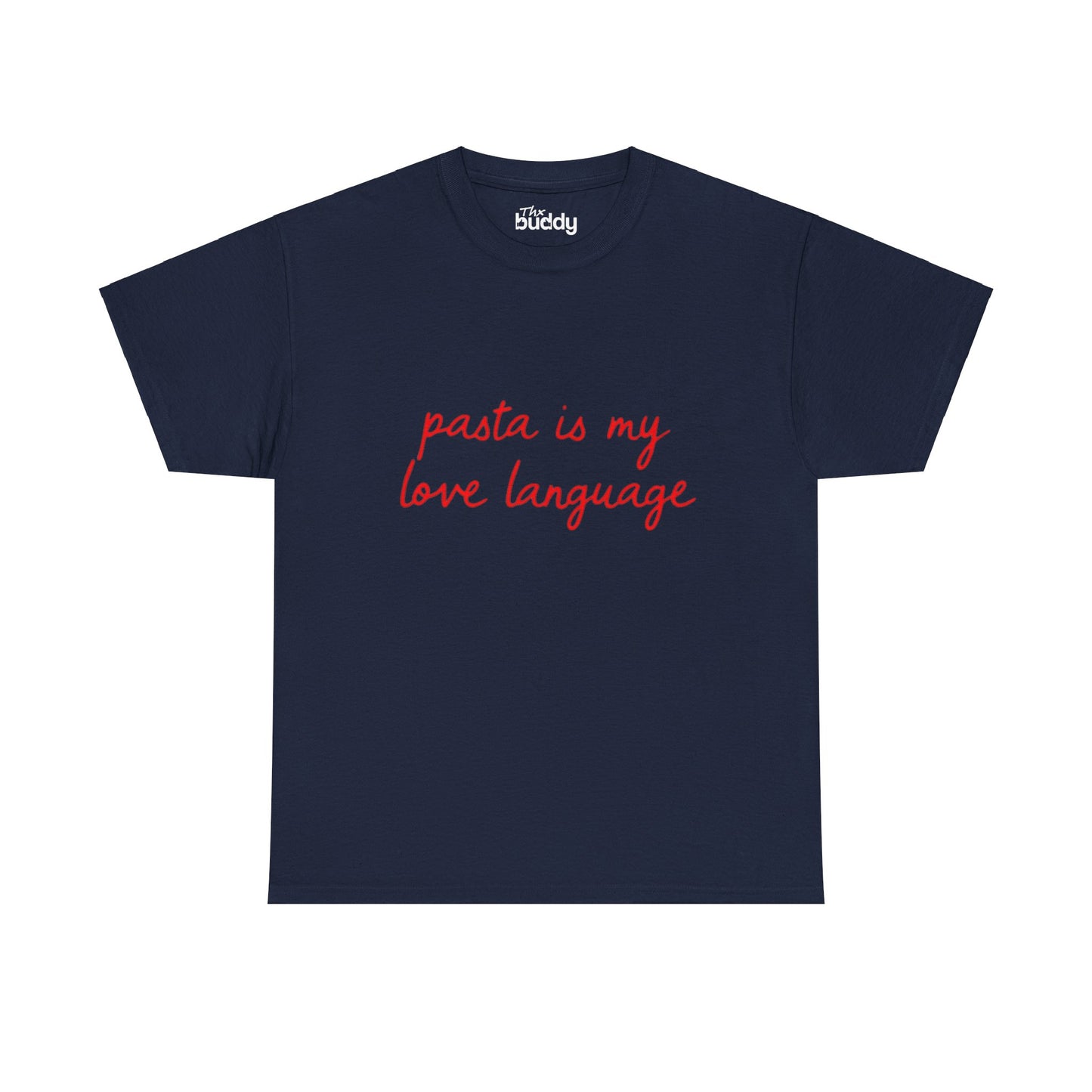 Pasta Is My Love Language Adult T-shirt
