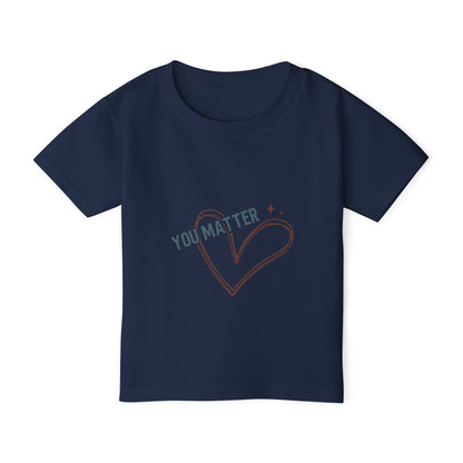 You Matter Toddler T-shirt