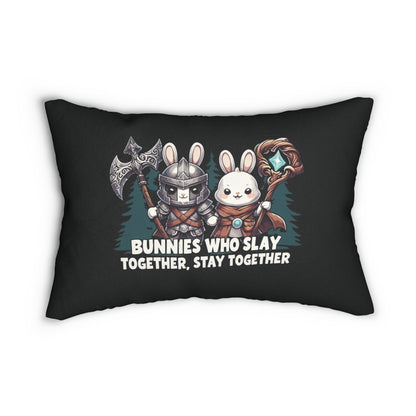 Bunnies Who Slay Together, Stay Together Pillow
