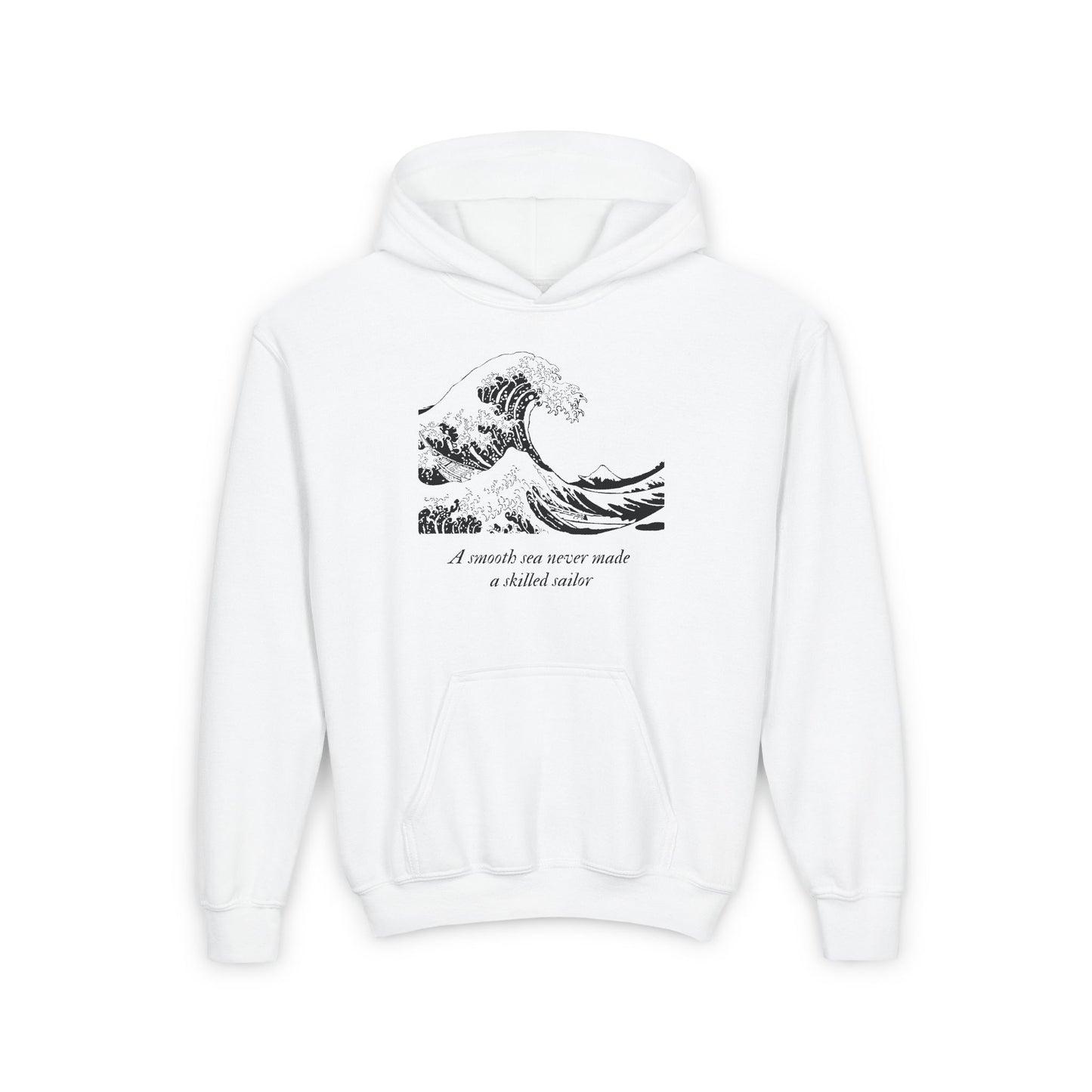 A Smooth Sea Never Made a Skilled Sailor Kids/Teen Hoodie