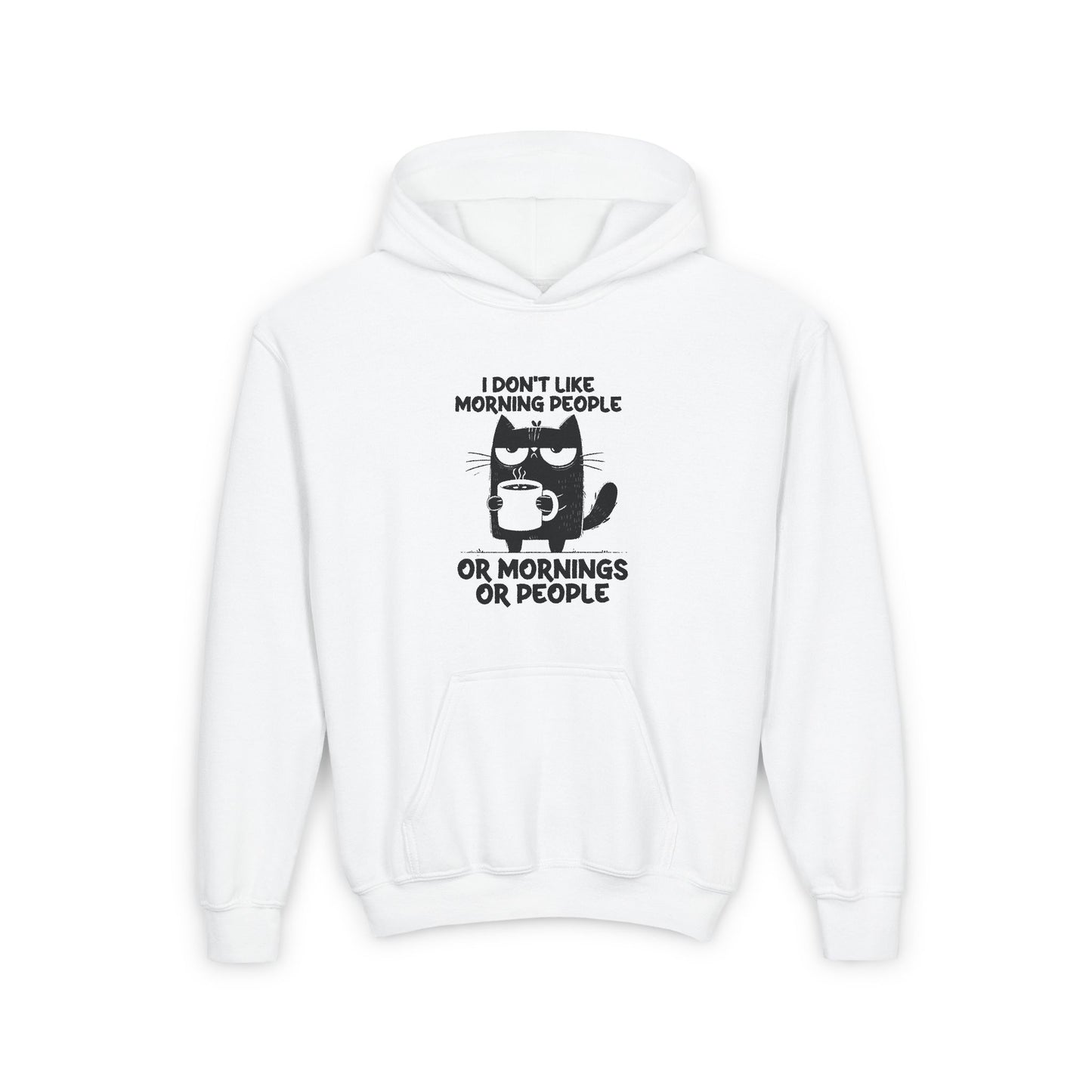 I Don't Like Morning People Or Mornings Or People Kids/Teen Hoodie