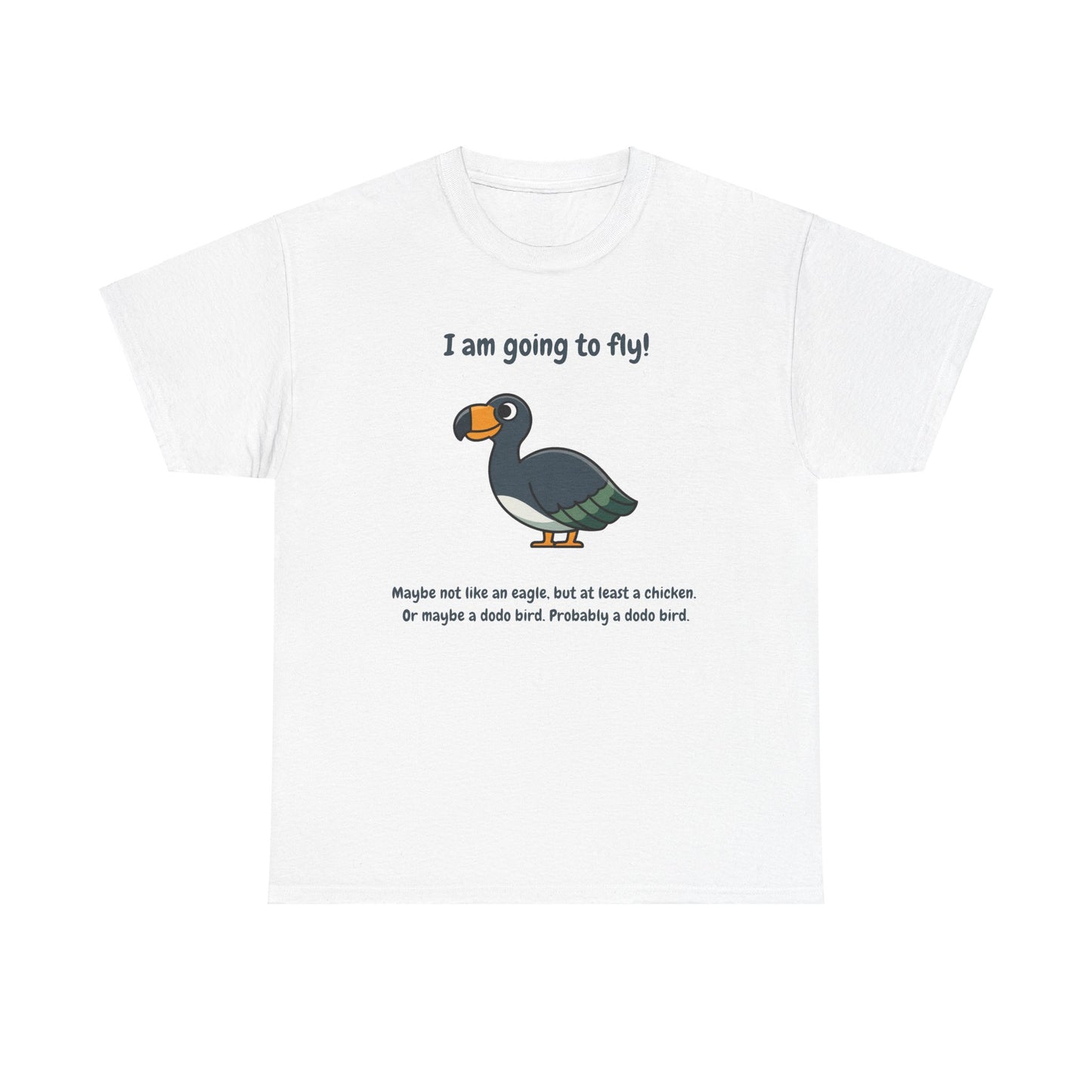 I'm Going To Fly (Like A Dodo Bird) Adult T-Shirt