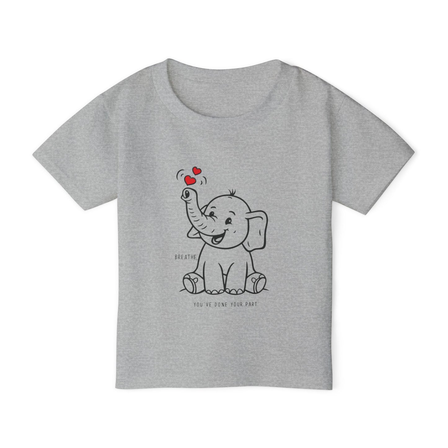 Breathe, You've Done Your Part Toddler T-shirt