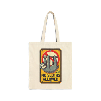 No Sloth Allowed, Be a Rebel Bag