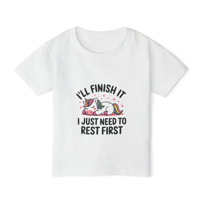I'll Finish It I Just Need To Rest First Toddler T-shirt