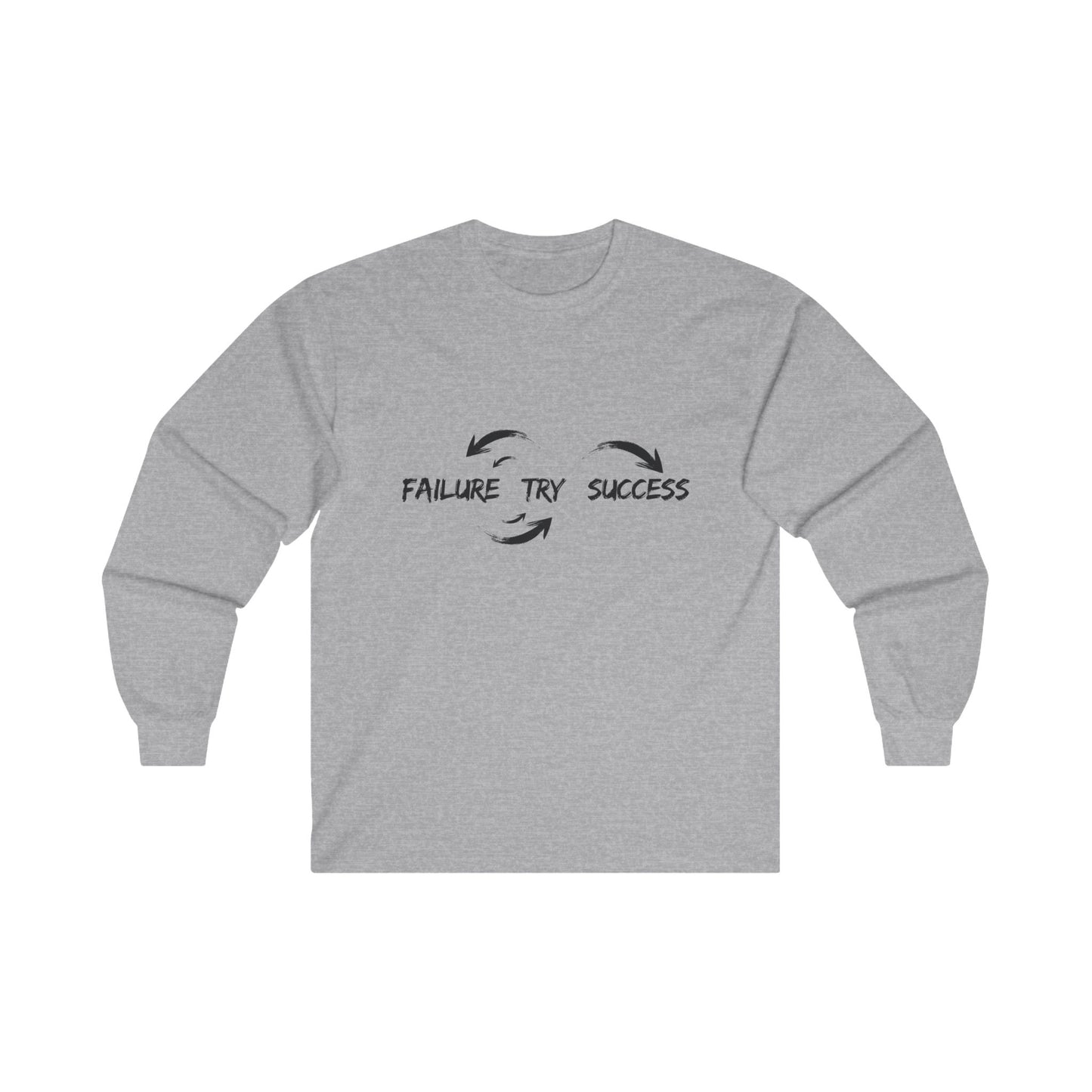 Failure Try Success Adult Long Sleeve T-shirt