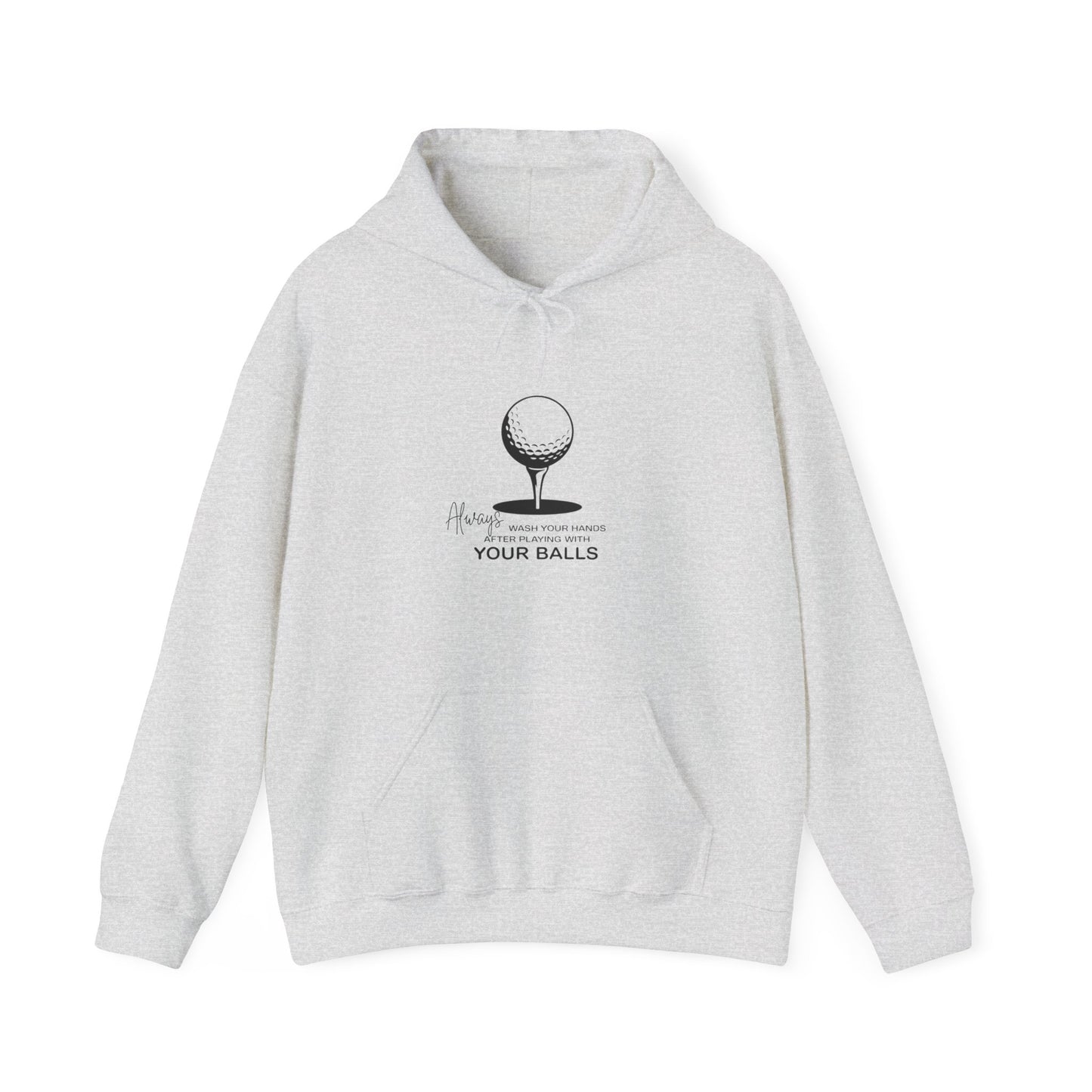 Always Wash Your Hands After Playing With Your Balls Adult Hoodie