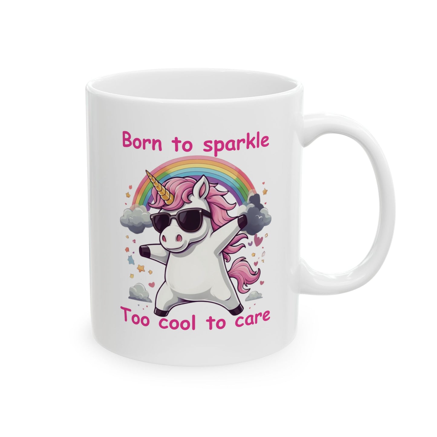 Born to sparkle, too cool to care. Mug