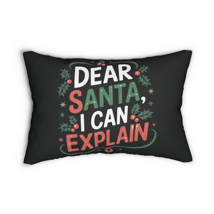Dear Santa, I Can Explain Pillow