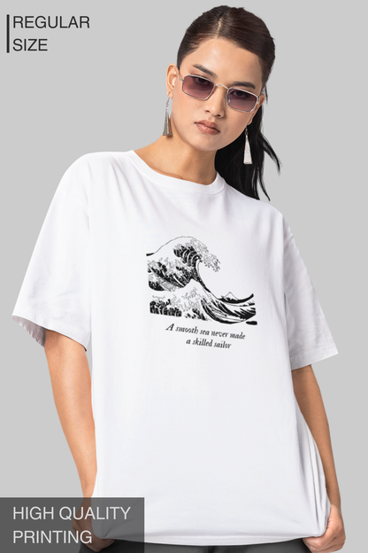 A Smooth Sea Never Made A Skilled Sailor Women's T-Shirt