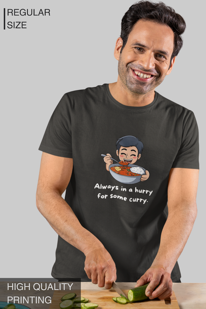 Always In A Hurry For Some Curry Men's Tshirt