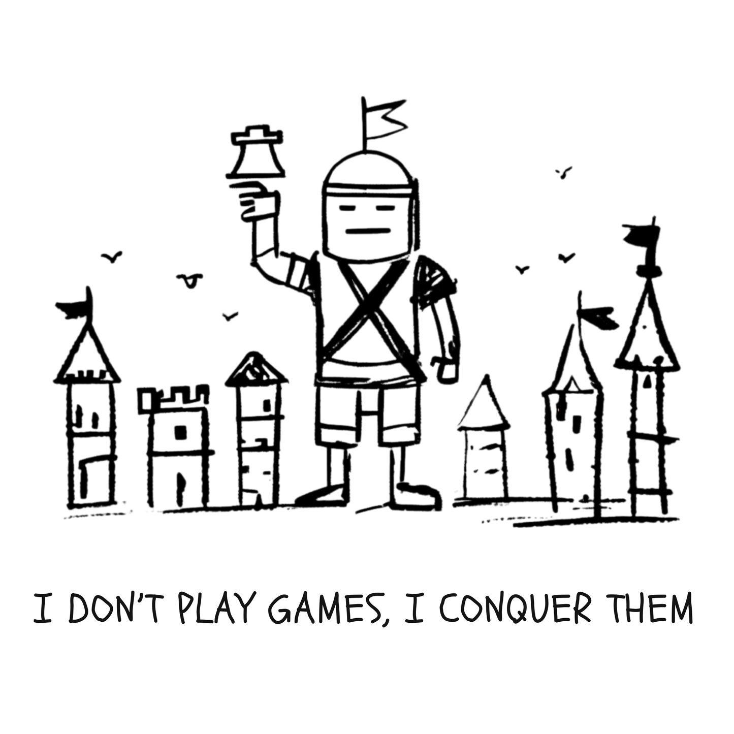 I Don't Play Games Men's T-shirt