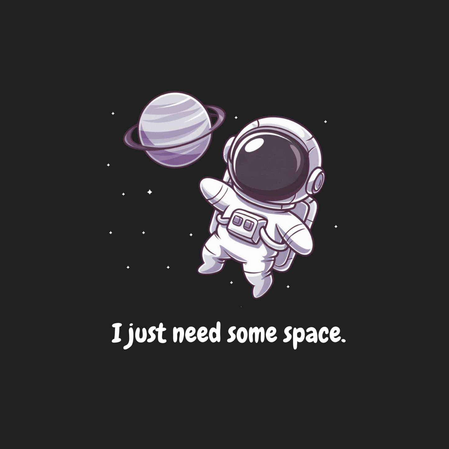 I Just Need Some Space Women's T-shirt