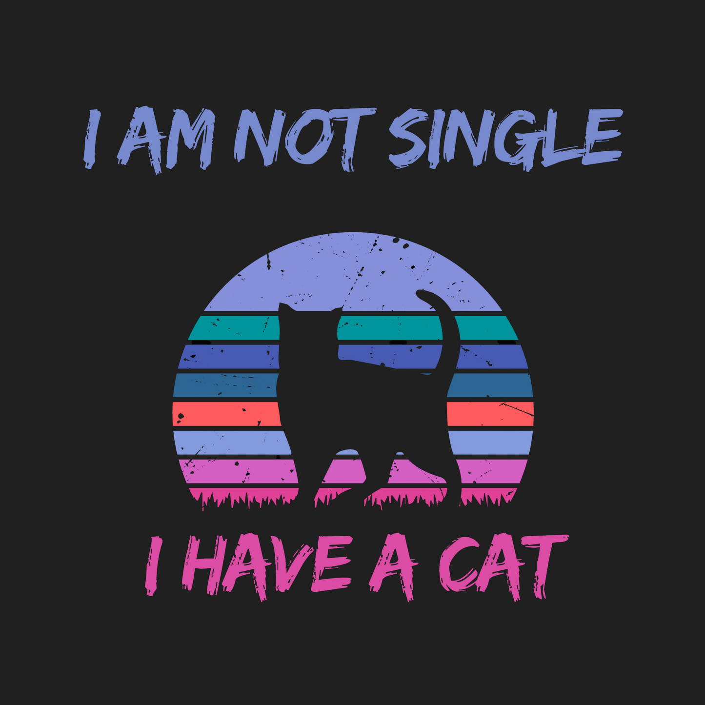I Am Not Single, I Have a Cat Men's T-shirt