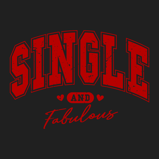 Single And Fabulous Men's T-shirt