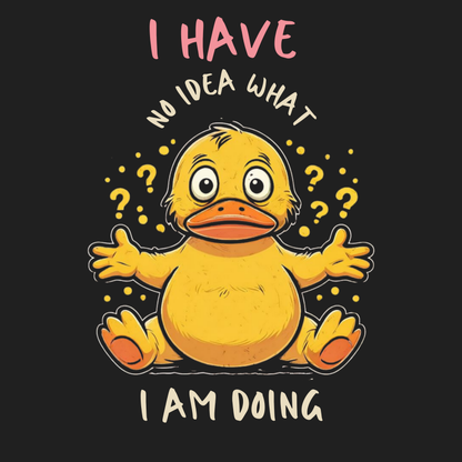 I Have No Idea What I Am Doing Men's T-shirt