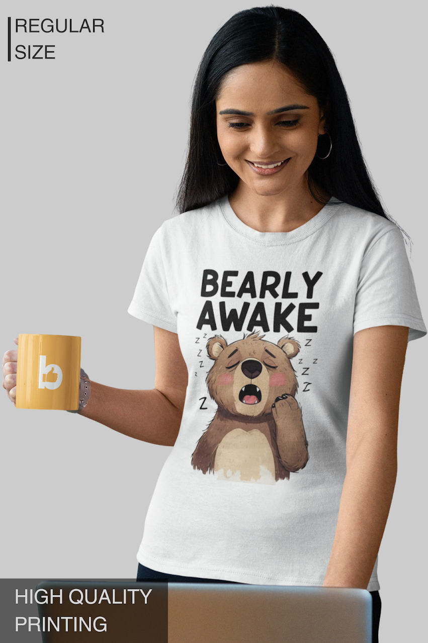 Bearly Awake Women's Tshirt